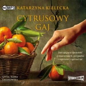 Cytrusowy gaj, Katarzyna Kielecka - audiobook CD mp3