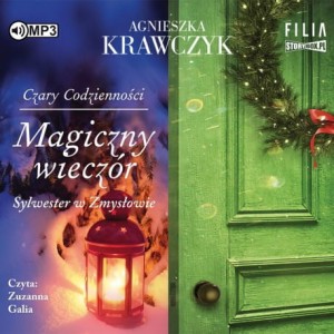 Czary codzienności. Tom 4. Magiczny wieczór, Agnieszka Krawczyk - audiobook CD mp3