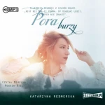 Pora burzy, Katarzyna Redmerska - audiobook CD mp3