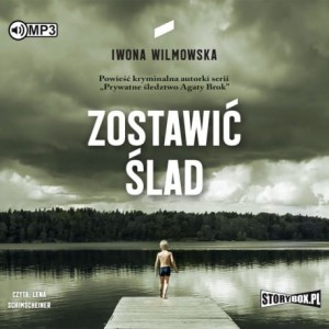 Zostawić ślad, Ilona Wilmowska - audiobook CD mp3