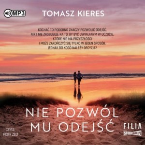 Nie pozwól mu odejść, Tomasz Kieres - audiobook CD mp3