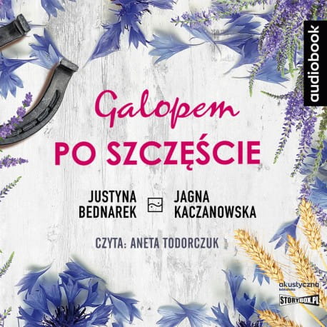 Galopem po szczęście, J. Bednarek, J. Kaczanowska - audiobook CD mp3