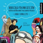 Brakująca połowa dziejów, Anna Kowalczyk - audiobook CD mp3