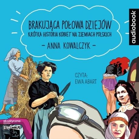 Brakująca połowa dziejów, Anna Kowalczyk - audiobook CD mp3