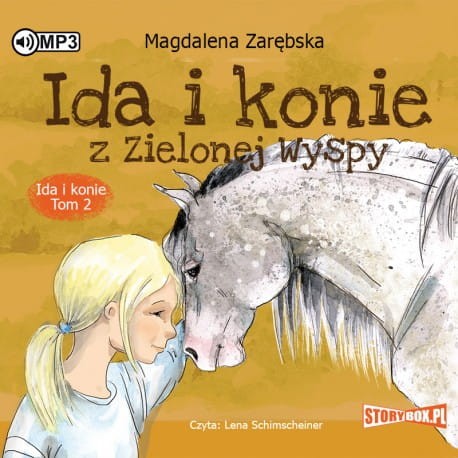 Ida i konie. Tom 2. Ida i konie z Zielonej Wyspy. Magdalena Zarębska - audiobook CD mp3