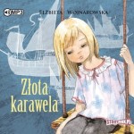 Złota karawela, Elżbieta Wojnarowska - audiobook CD mp3