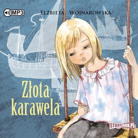 Złota karawela, Elżbieta Wojnarowska - audiobook CD mp3