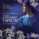 Liliowe opium, Julia Gambrot - audiobook CD mp3