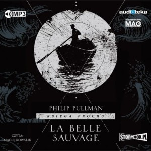Księga prochu, tom 1, La Belle Sauvage, Philip Pullman - audiobook CD mp3