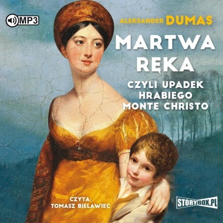 Martwa ręka, czyli upadek hrabiego Monte Christo, Aleksander Dumas - audiobook CD mp3