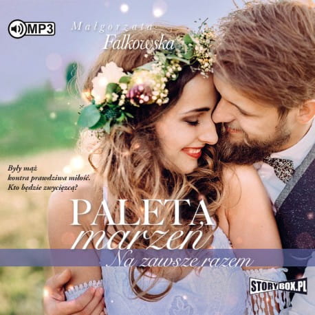 Paleta marzeń 3. Na zawsze razem. Małgorzata Falkowska - audiobook CD mp3