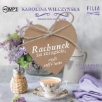 Kawiarenka za rogiem. Tom 3. Rachunek za szczęście, czyli caffe latte. Karolina Wilczyńska - audiobook CD mp3