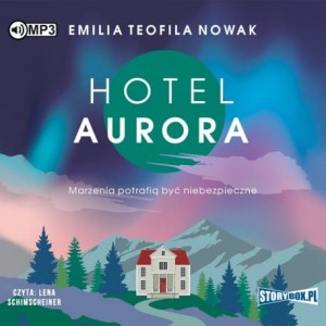 Hotel Aurora, Emilia Teofila Nowak - audiobook CD mp3