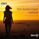 Pod bezkresnym niebem, Elżbieta Wojnarowska - audiobook CD mp3