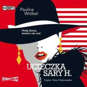 Ucieczka Sary H., Paulina Wróbel - audiobook CD mp3