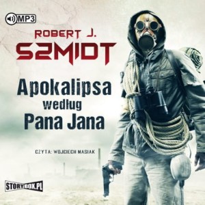 Apokalipsa według Pana Jana, Robert J. Szmidt - audiobook CD mp3