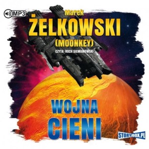 Wojna cieni, Marek Żelkowski (Moonkey) - audiobook CD mp3