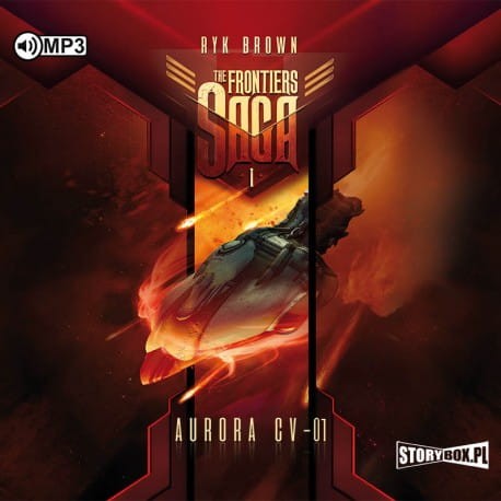 The Frontiers Saga. Tom 1. Aurora CV-01, Ryk Brown - audiobook CD mp3