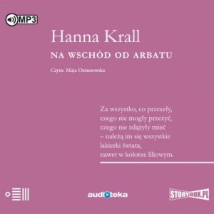 Na wschód od Arbatu, Hanna Krall - audiobook CD mp3