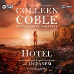 Nad zatoką. Tom 1. Hotel nad oceanem, Colleen Coble - audiobook CD mp3