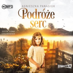Podróże serc. Agnieszka Panasiuk - audiobook CD mp3