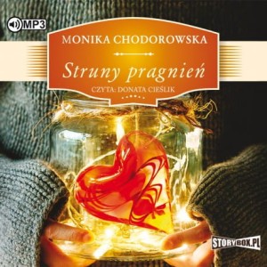 Struny pragnień, Monika Chodorowska - audiobook CD mp3