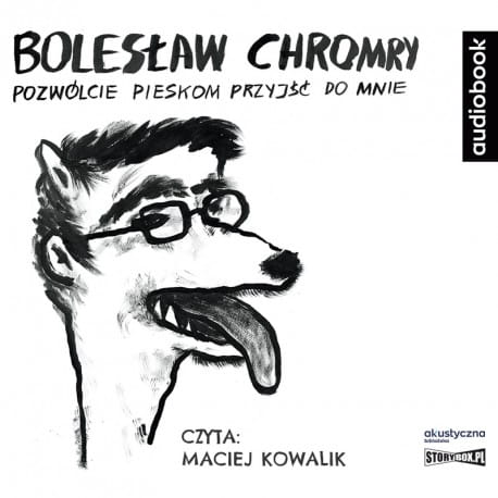 Pozwólcie pieskom przyjść do mnie, Bolesław Chromry - audiobook CD mp3