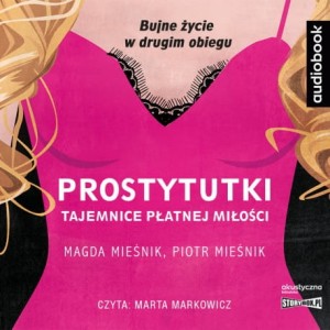 Prostytutki. Tajemnice płatnej miłości, Magda Mieśnik, Piotr Mieśnik - audiobook CD mp3