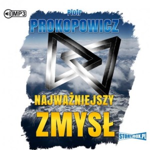Najważniejszy zmysł, Piotr Prokopowicz - audiobook CD mp3
