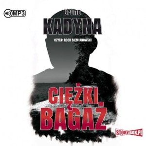 Ciężki bagaż, Bruno Kadyna - audiobook CD mp3