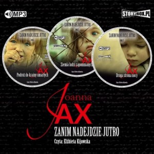 Pakiet: Zanim nadejdzie jutro, Joanna Jax - audiobooki CD mp3