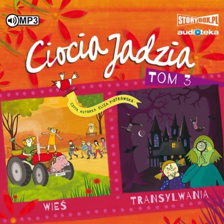 Ciocia Jadzia. Tom 3. Wieś. Transylwania. Eliza Piotrowska - audiobook CD mp3