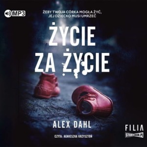 Życie za życie, Alex Dahl - audiobook CD mp3