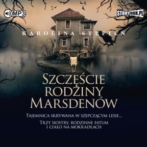 Szczęście rodziny Marsdenów, Karolina Stępień - audiobook CD mp3