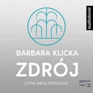 Zdrój, Barbara Klicka - audiobook CD mp3