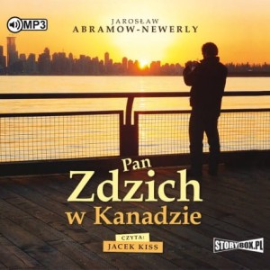 Pan Zdzich w Kanadzie, Jarosław Abramow-Newerly - audiobook płyta CD - mp3