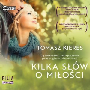 Kilka słów o miłości, Tomasz Kieres - audiobook CD mp3