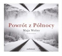 Powrót z Północy, Maja Wolny - audiobook CD mp3