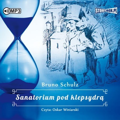 Sanatorium pod klepsydrą, Bruno Schulz - audiobook CD mp3