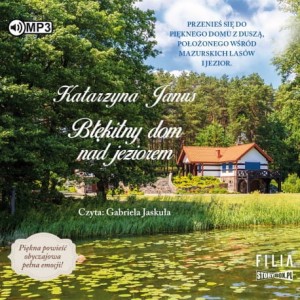 Błękitny dom nad jeziorem, Katarzyna Janus - audiobook CD mp3