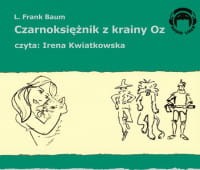 Czarnoksiężnik z Krainy Oz, L. Frank Baum - audiobook płyta CD audio