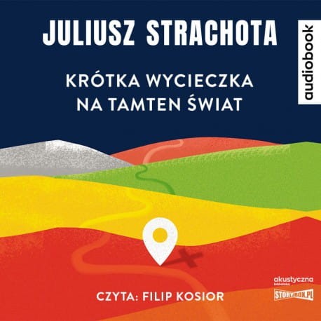 Krótka wycieczka na tamten świat, Juliusz Strachota - audiobook CD mp3