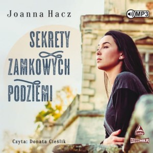 Sekrety zamkowych podziemi, Joanna Hacz - audiobook CD mp3