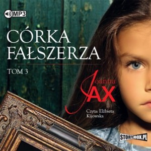 Córka fałszerza. Tom 3, Joanna Jax - audiobook CD mp3