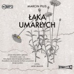 Łąka umarłych, Marcin Pilis - audiobook CD mp3