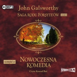 Saga rodu Forsyte’ów. Tom 5. Nowoczesna komedia. Część 2. Milczące zaloty. Srebrna łyżka, John Galsworthy - audiobook CD mp3