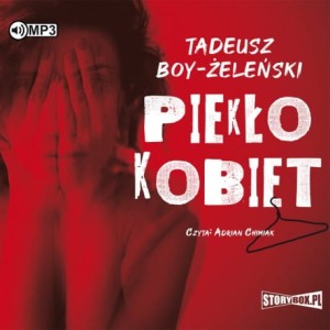 Piekło kobiet, Tadeusz Boy-Żeleński - audiobook CD mp3