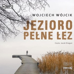 Jezioro pełne łez, Wojciech Wójcik - audiobook CD mp3