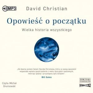 Opowieść o początku. Wielka historia wszystkiego, David Christian - audiobook CD mp3