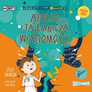 Superbohater z antyku. Tom 5. Apollo i tajemnicza wiadomość! Stella Tarakson - audiobook CD mp3